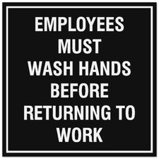 Square Employees Must Wash Hands Before Returning to Work Sign - Easy Install...