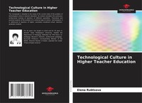 Elena Rubtsova (U. A.) | Technological Culture In Higher Teacher Education