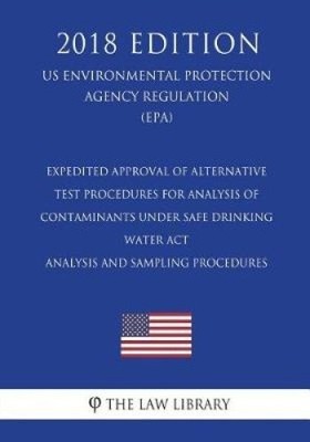 Expedited Approval of Alternative Test Procedures for Analysis of Contaminants