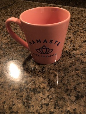Life Is Good  Namaste  Coffee Mug Tea Cup Watermelon Pink Good Til The Last drop