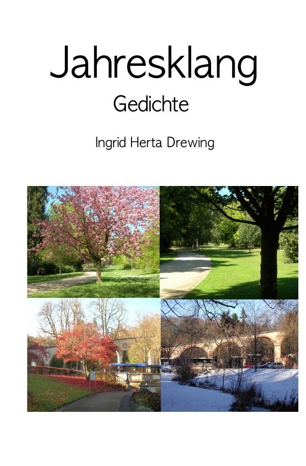 Thumbnail - Naturlyrik / Jahresklang | Gedichte | Ingrid Herta Drewing | Deutsch |