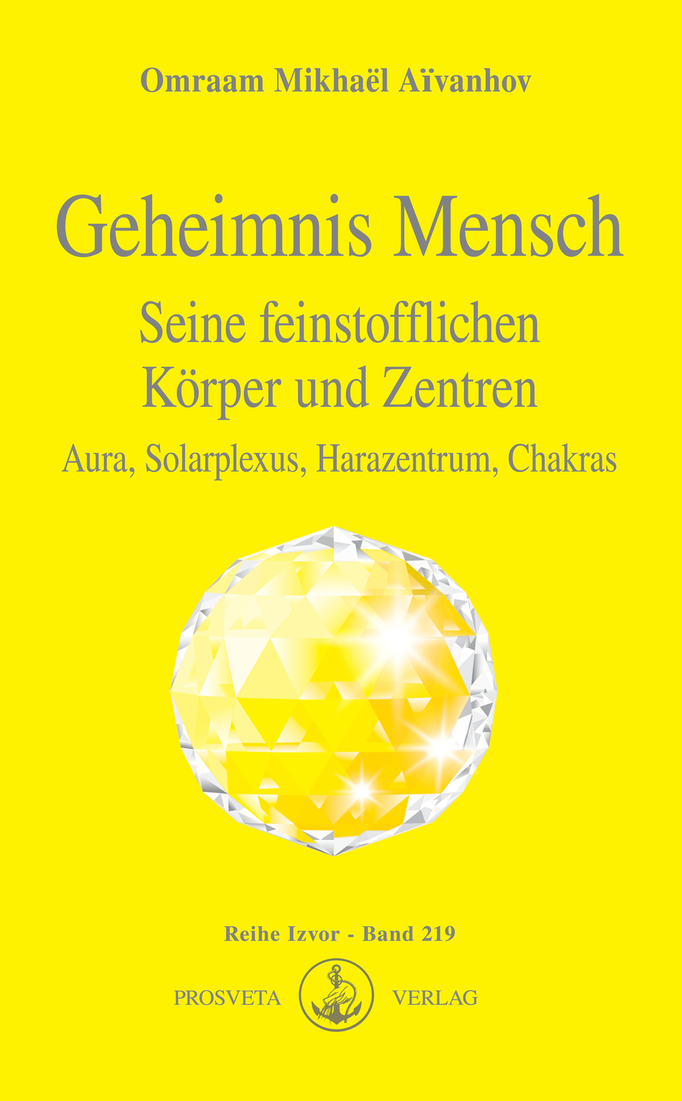 Thumbnail - Omraam Mikhael Aivanhov / Geheimnis Mensch. Seine Feinstofflichen