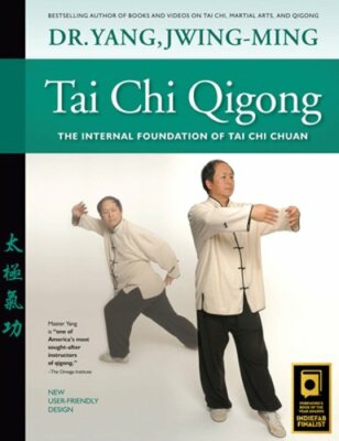 Tai Chi Qigong: The Internal Foundation of Tai Chi Chuan by Jwing-Ming Yang: New