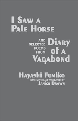 ''i Saw a Pale Horse'' and Selected Poems from ''diary of a Vagabond'' (Paperback or