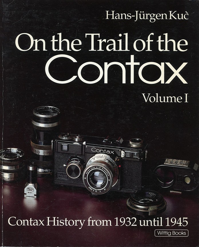 On The Trail of the Contax Vol I Hans Jurgen Kuc RARE!