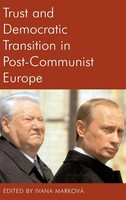 Markova | Trust And Democratic Transition In Post-Communist Europe | Buch (2008)