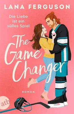 The Game Changer   Die Liebe ist ein süßes Spiel