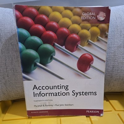 Accounting Information  Systems (13th Edition) (Global Edition)