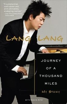 Journey of a Thousand Miles: My Story von Lang Lang | Buch | Zustand sehr gut
