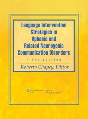 Language Intervention Strategies in Aphasia and Related Neurogeni