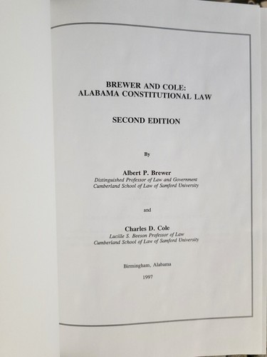 Brewer & Cole ALABAMA CONSTITUTIONAL LAW 1997 2nd Ed Samford Universoty Press - Picture 2 of 6