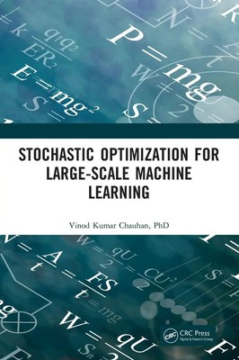 Vinod Kumar Chauhan | Stochastic Optimization for Large-scale Machine Learning