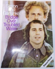 Songbook Simon & Garfunkel Bridge Over Troubled Water, Klavier und Gesang