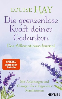 Louise Hay / Die grenzenlose Kraft deiner Gedanken. Das Affi ... 9783453710009