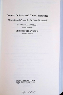 Counterfactuals and Causal Inference: Methods and Principles for Social Research