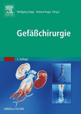 Gefäßchirurgie Hepp, Wolfgang und Helmut Kogel: