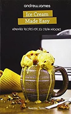 Ice Cream Made Easy Paperback Annette Yates