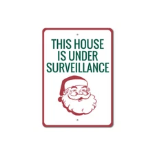 Surveillance Sign, Santa Watching Sign, Santa Metal Wall Decor - Aluminum