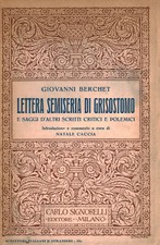 Lettera semiseria di Grisostomo e saggi d'altri scritti critici e polemici