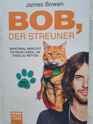 Bob, der Streuner von James Bowen   (2012, TB)