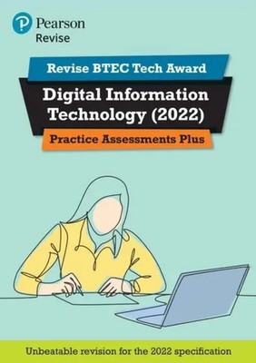 Pearson REVISE BTEC 2022 Tech Award Digital Information Technology Practice...
