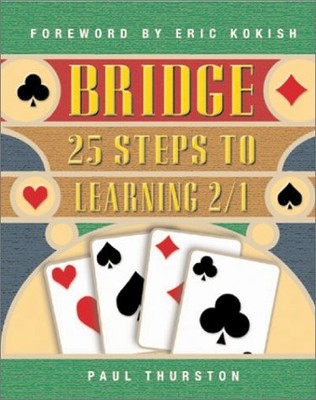 BRIDGE: 25 STEPS TO LEARNING 2/1 By Paul Thurston *Excellent Condition*