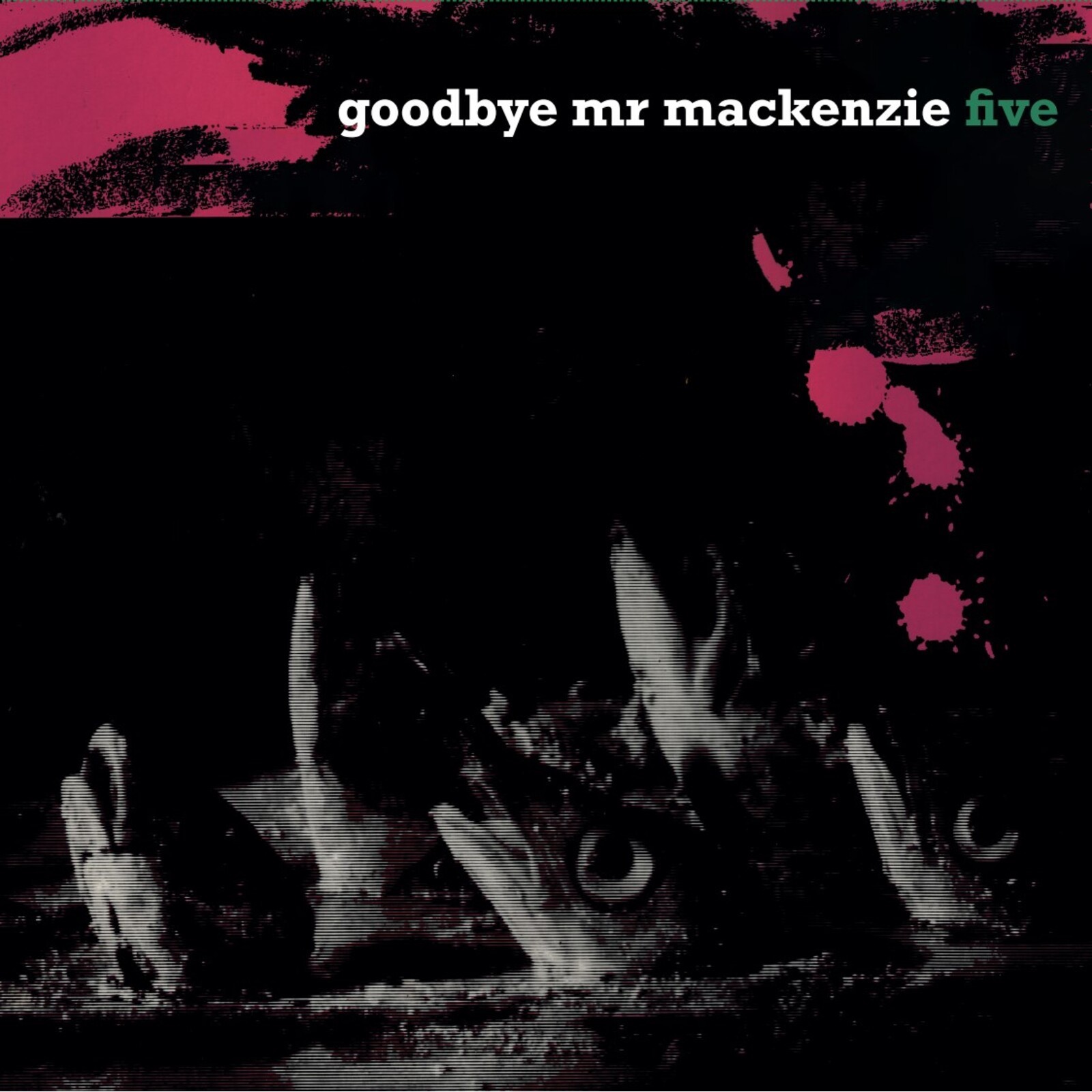 Goodbye Mr Mackenzie Five LP Vinyl PNFG55 NEW