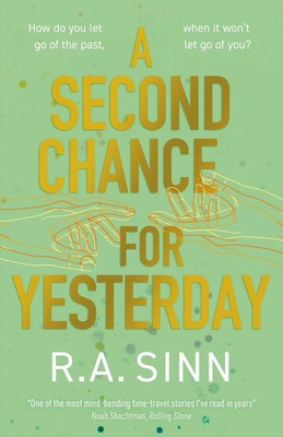 A Second Chance for Yesterday | R A Sinn | 2024 | englisch