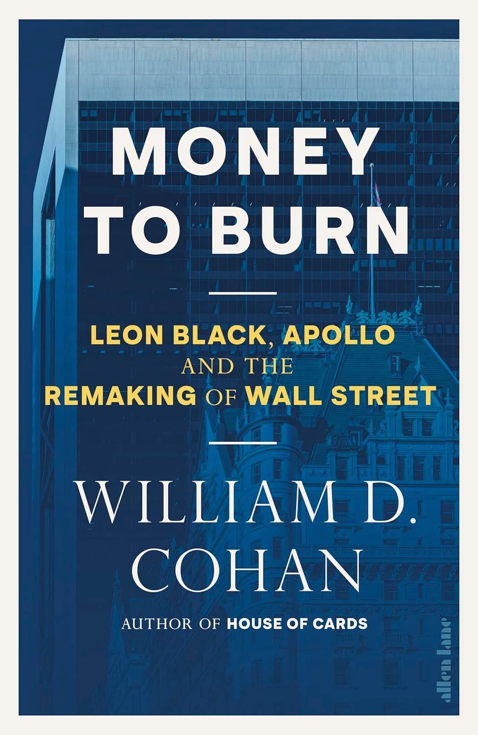 Money to Burn : Leon Black, Apollo and the Remaking of Wall Street - Image 5