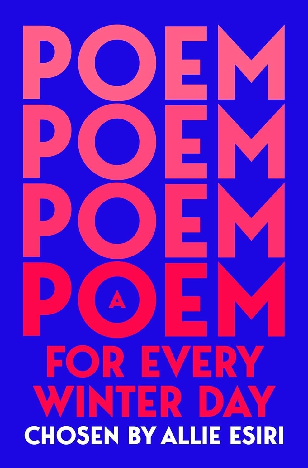 A Poem for Every Winter Day  A Poem for Every Day and Night of the Year