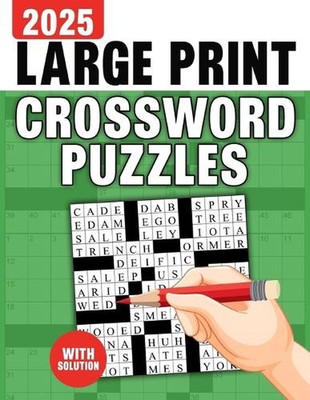 Large Print Crossword Puzzles: 80 Challenging puzzles With Solution by ...