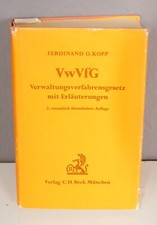 VwVfG Verwaltungsverfahrensgesetz mit Erläuterungen von Ferdinand O. Kopp