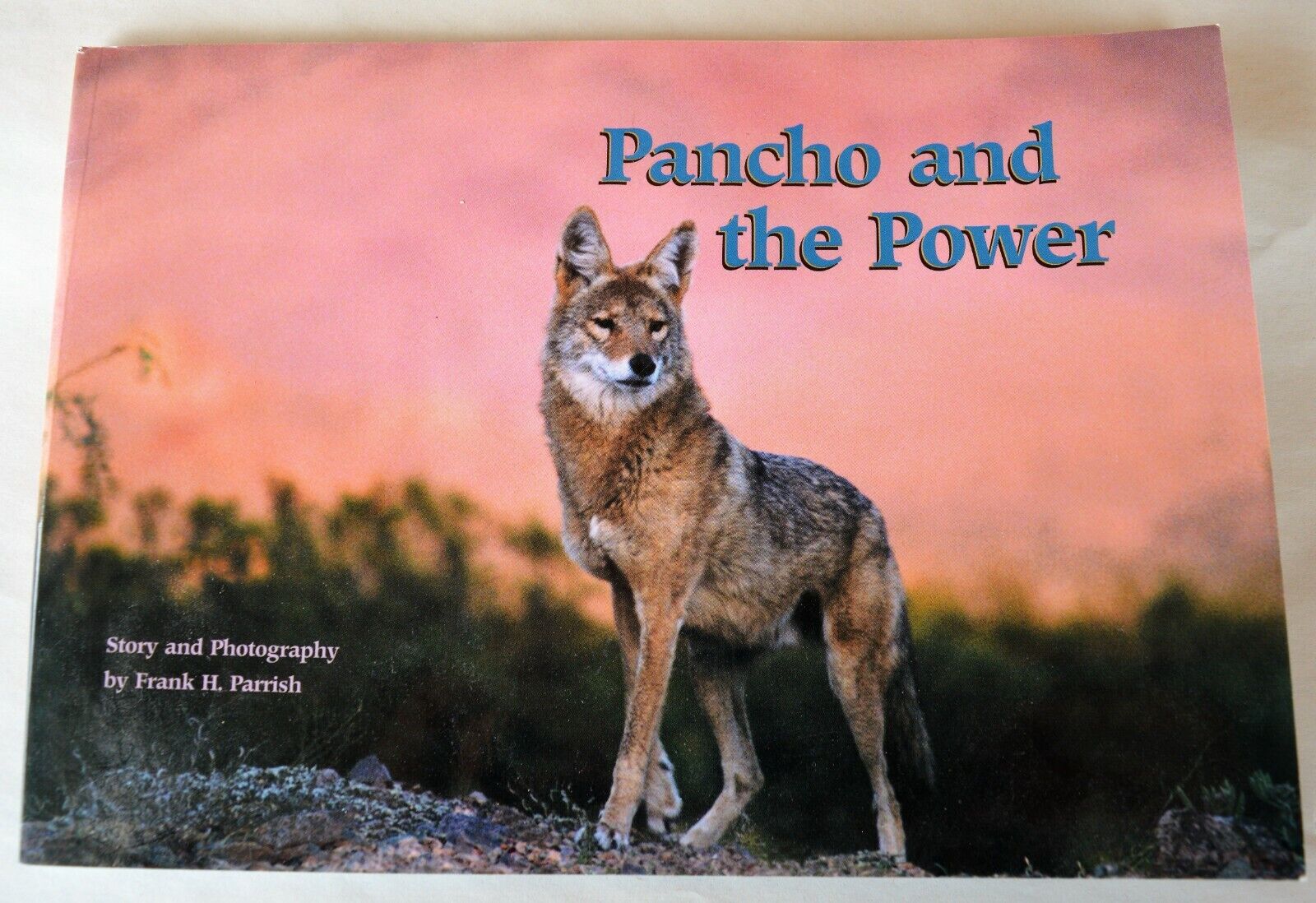 Softcover Book Pancho and the Power Story & Photograhy by Frank H Parrish Signed