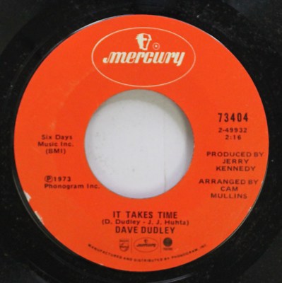 Country 45 Dave Dudley - It Takes Time / I Almost Didn'T Make It Through The Doo