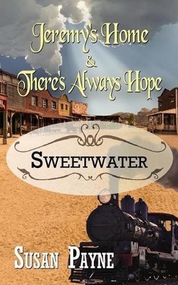 Susan Payne Jeremy's Home & There's Always Hope (Taschenbuch) Sweetwater