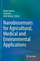 Nanobiosensors For Agricultural, Medical And Environmental Applications Ruphi Na