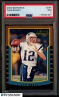 2000 Bowman #236 Tom Brady New England Patriots RC Rookie PSA 7 " LOOKS NICER "