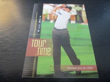 MIKE WEIR (golfer) 2001 UPPER DECK TOUR TIME ROOKIE card #192 nr/mint condition