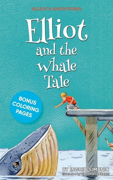 Ingrid Simunic | Elliot And The Whale Tale | Buch | Englisch (2021) | Gebunden-image