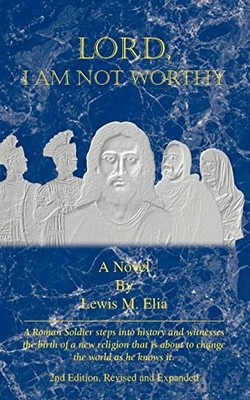 Lord, I Am Not Worthy by E. M. Lewis (2003, Trade Paperback)