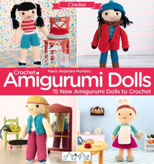 Crochet Amigurumi Dolls by Maria Alejandra Montero (Paperback Book)