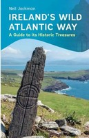 Ireland's Wild Atlantic Way | A Guide To Its Historic Treasures | Neil Jackman