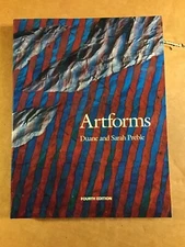 Artforms Duane and Sarah Preble Fourth Edition Paperback in Like New Condition 