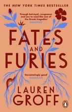 Fates and Furies New York Times bestseller by Lauren Groff (Paperback Book)