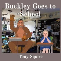 Tony Squire | Buckley Goes To School | Taschenbuch | Englisch (2022)