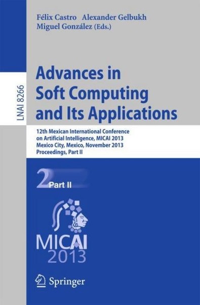 Advances In Soft Computing And Its Applications FéLix Castro-image