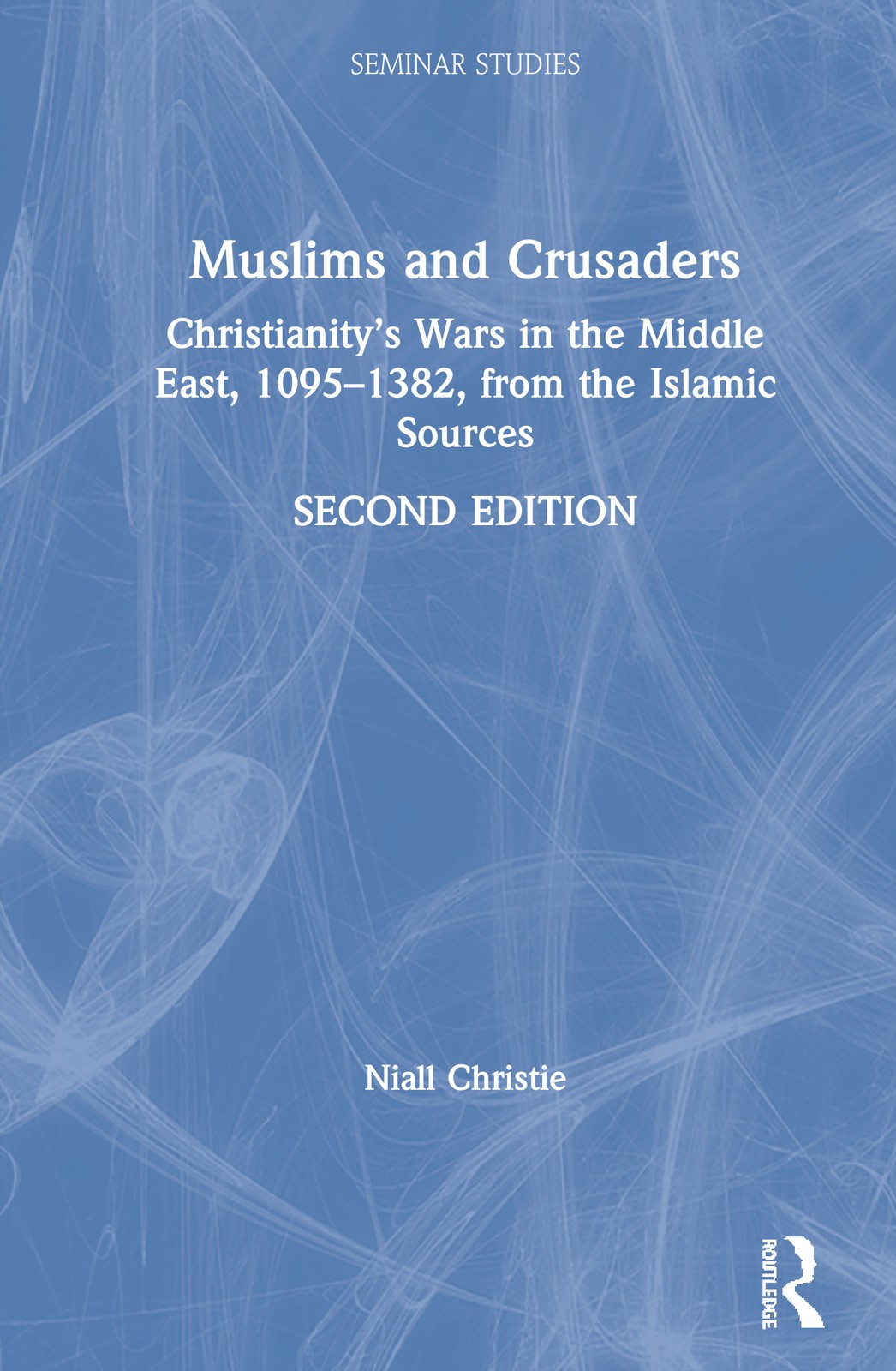 Muslims and Crusaders - 2nd Edition