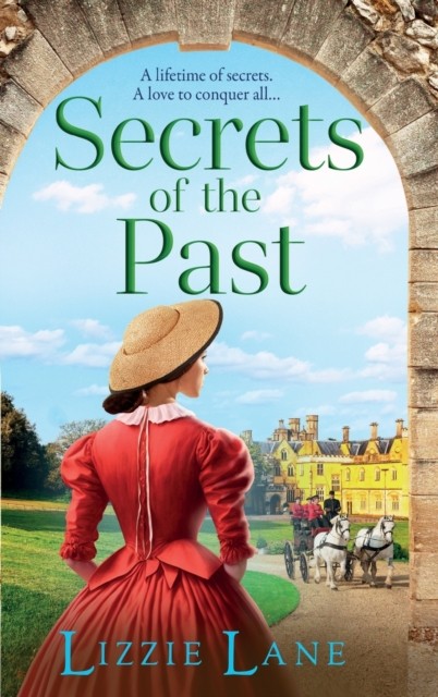 Secrets of the Past by Lizzie Lane (Hardback Book)