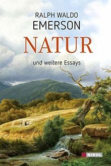 Natur und weitere Essays von Emerson, Ralph Waldo | Buch | Zustand sehr gut
