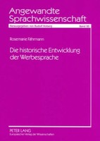 Rosemarie FäHrmann | Die Historische Entwicklung Der Werbesprache | Taschenbuch
